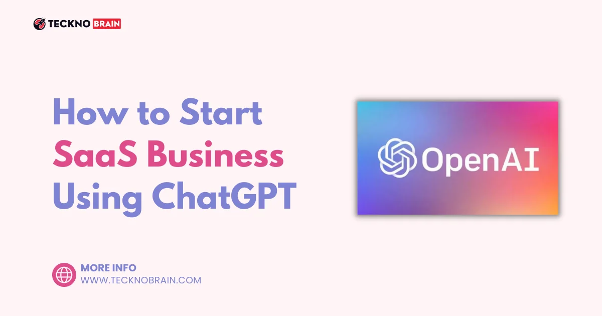 How to Start SaaS Business Using Chat GPT